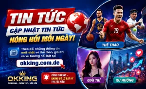 Tin nổi bật okking 3