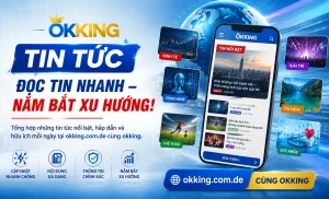 Tin nổi bật okking 2