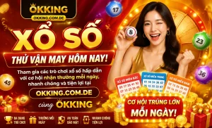 Bảng kết quả Xổ Số hôm nay trên OKKING